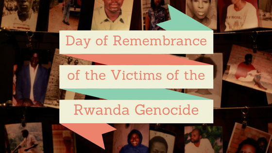 Day of Remembrance of the Victims of the Rwanda Genocide